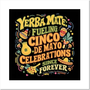 Yerba Mate & Cinco De Mayo Posters and Art